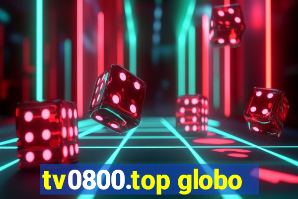 tv0800.top globo